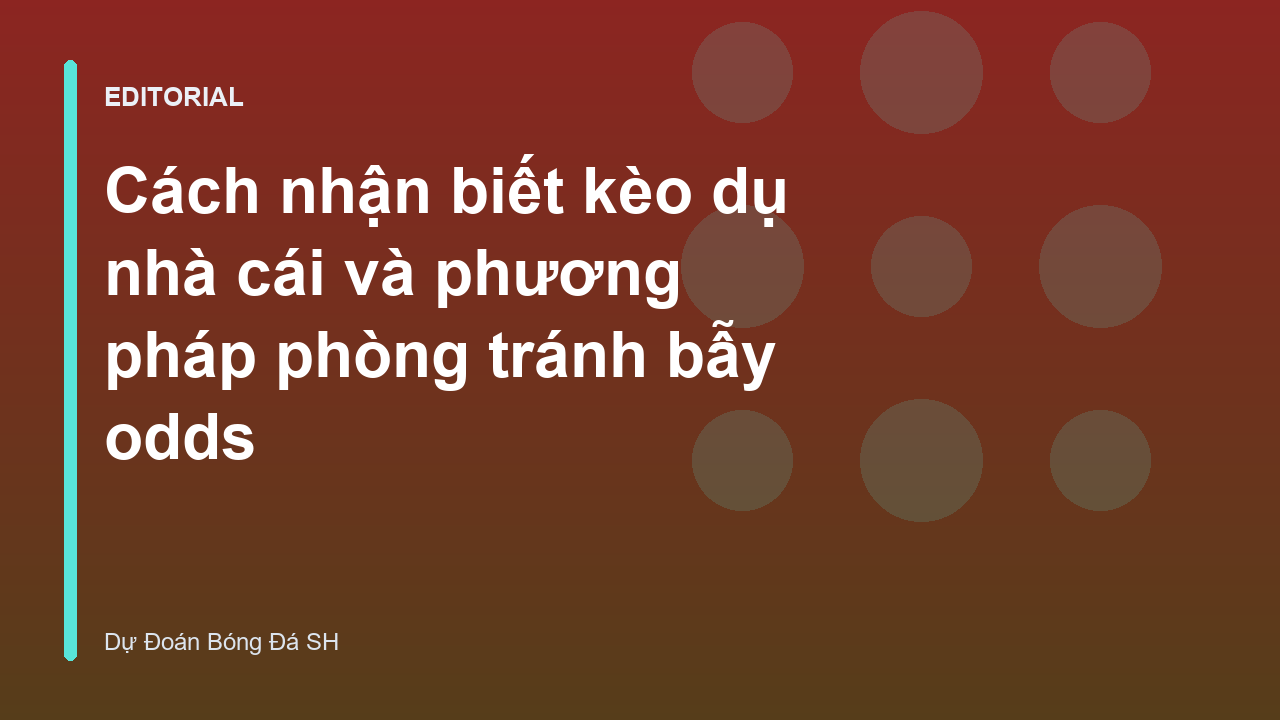 Phân tích biến động kèo nhà cái